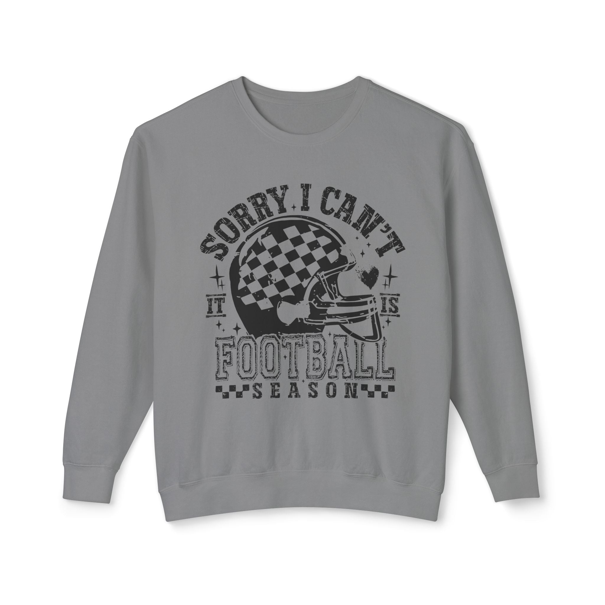 Sorry I Can't Crewneck Sweatshirt